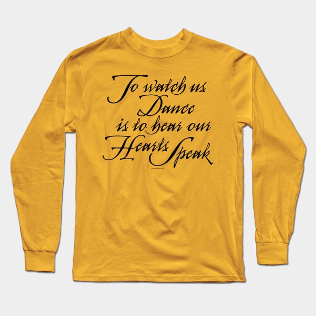 Watch Us Dance - dance and ballet lover Long Sleeve T-Shirt by eBrushDesign